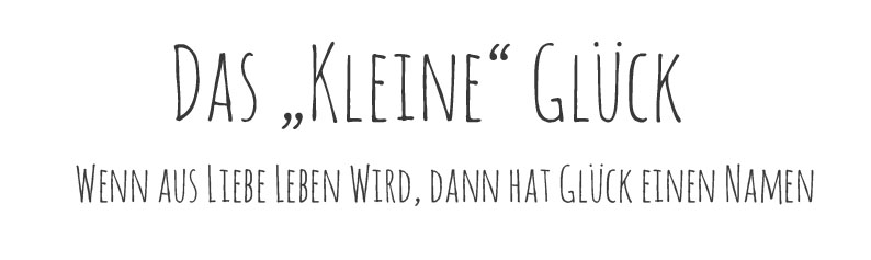 das kleine Glück Kopie